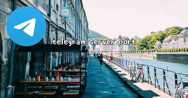 telegram server port