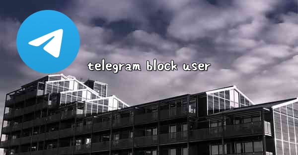 telegram block user